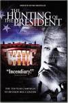 The Hunting of the President