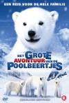 Het Grote Avontuur van de Poolbeertjes