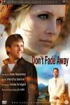Don't Fade Away