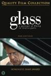 Glass: A Portrait of Philip in Twelve Parts
