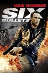 Six Bullets